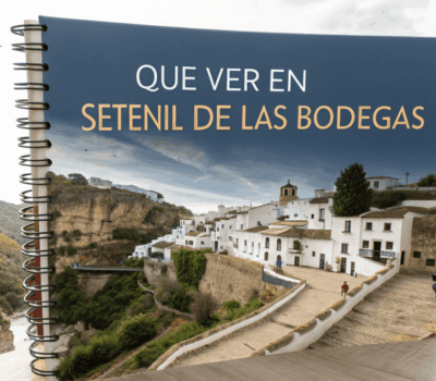 Qué ver en Setenil de las Bodegas