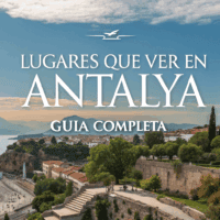 Lugares que ver en Antalya: guía completa