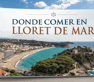 Donde comer en Lloret de Mar